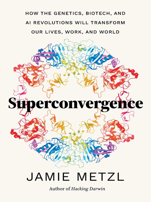 Title details for Superconvergence by Jamie Metzl - Wait list